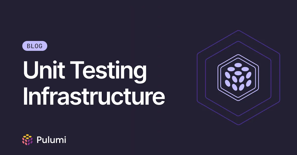 Unit Testing Infrastructure