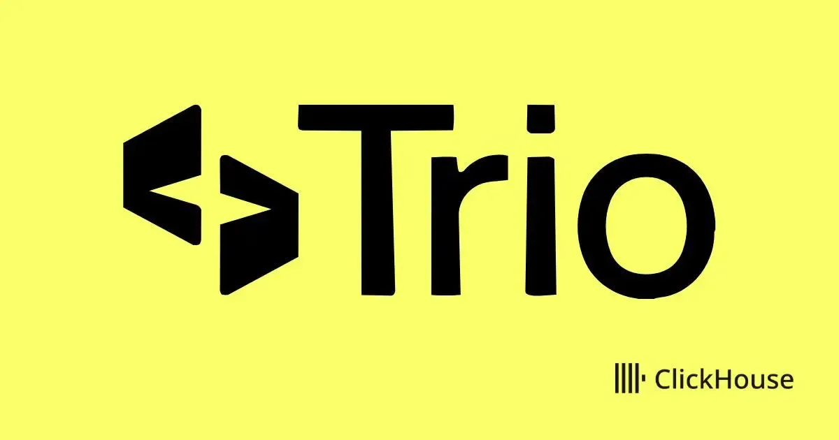 “A generational leap”: How Trio unified payment analytics and cut storage by 88% with ClickHouse