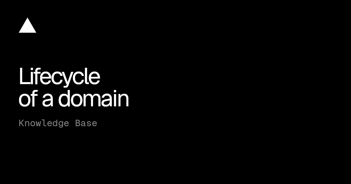 Lifecycle of a domain