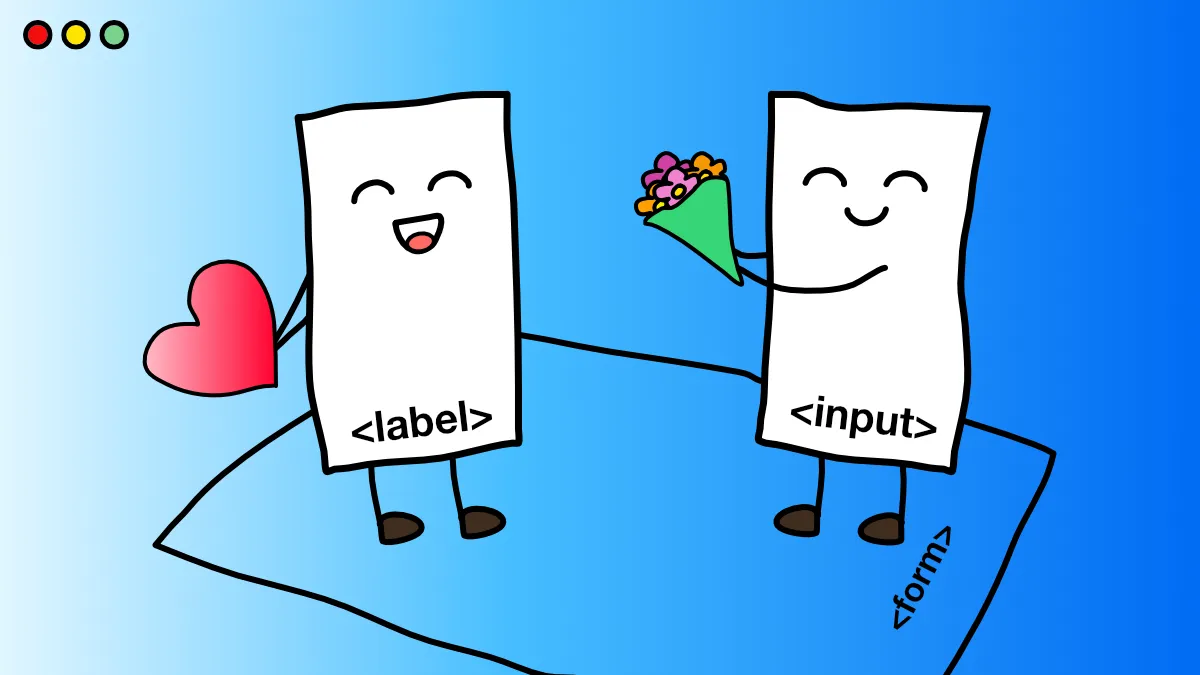 HTML Inputs and Labels: A Love Story