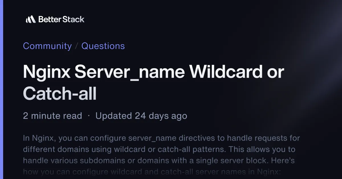 Nginx Server_name Wildcard or Catch-all