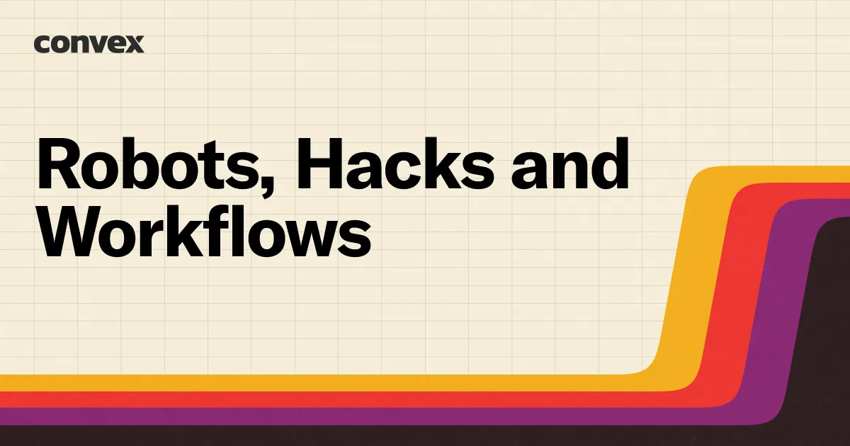 Robots, Hacks and Workflows