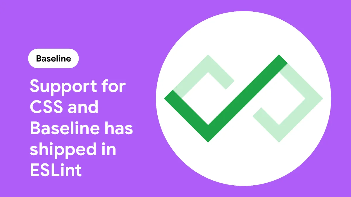 Support for CSS and Baseline has shipped in ESLint