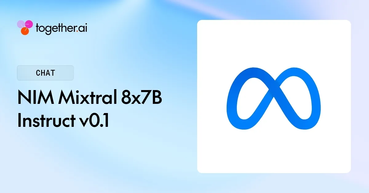 NIM Mixtral 8x7B Instruct v0.1: Pricing, Benchmarks & Docs Pricing