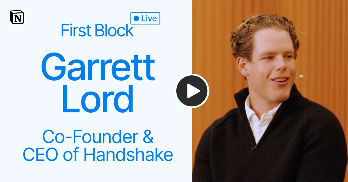First Block with Garrett Lord, Co-founder and CEO of Handshake