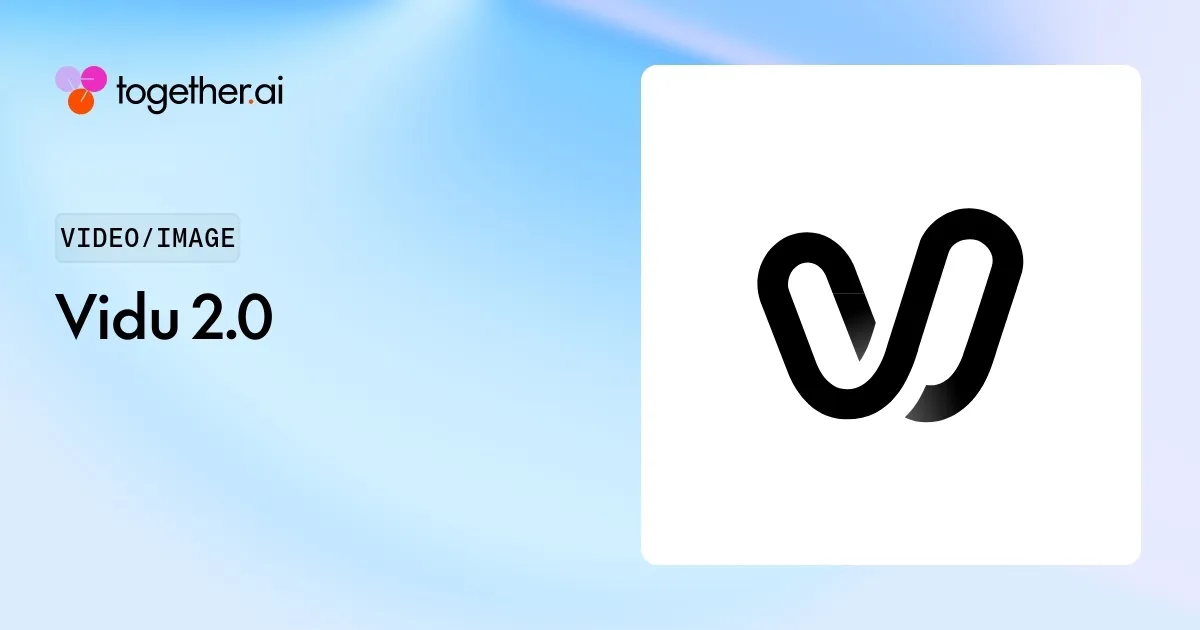 Vidu 2.0: Pricing, Benchmarks & Docs Pricing | Together AI