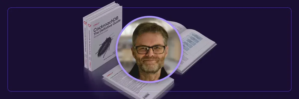 The guy who wrote the book on CockroachDB