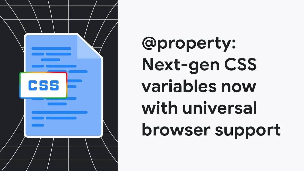 @property: Next-gen CSS variables now with universal browser support