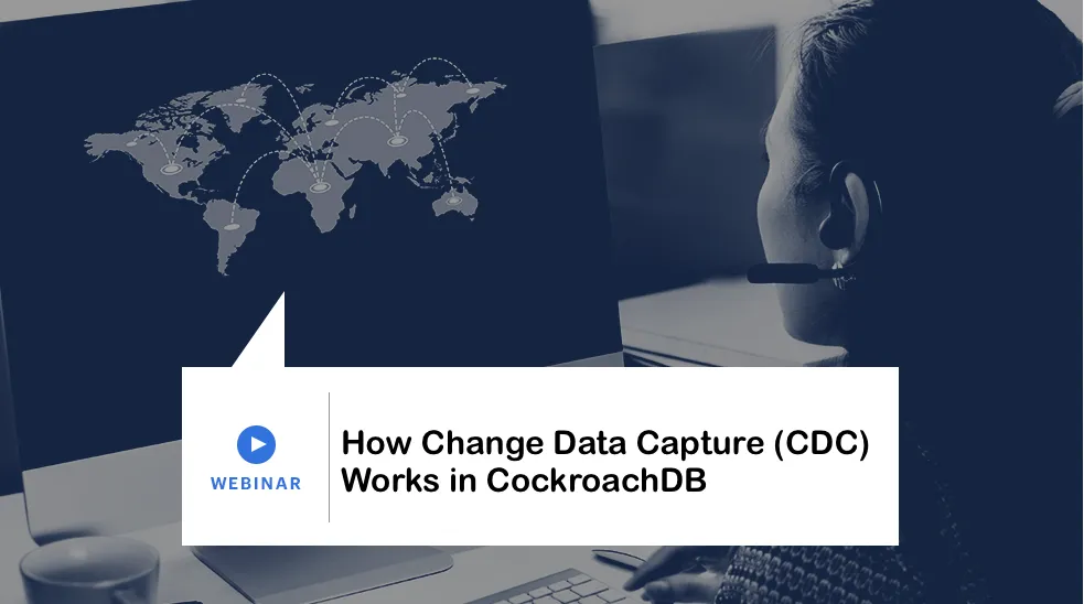 How Does Change Data Capture Work in CockroachDB?