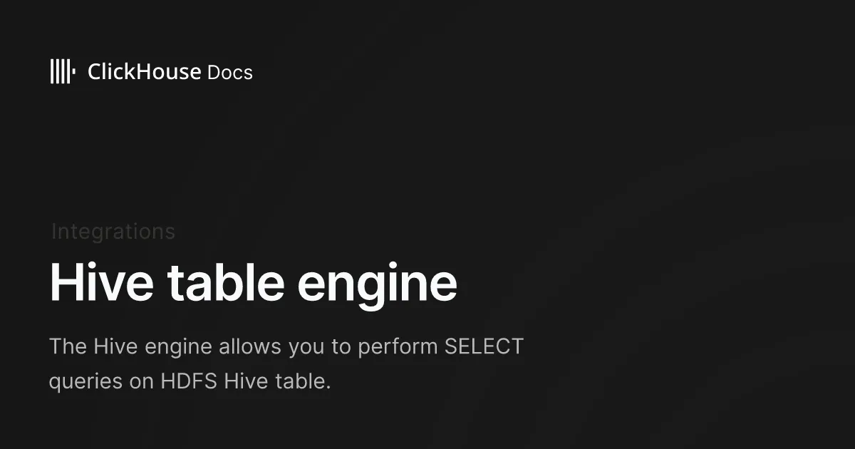 Hive table engine - ClickHouse Documentation