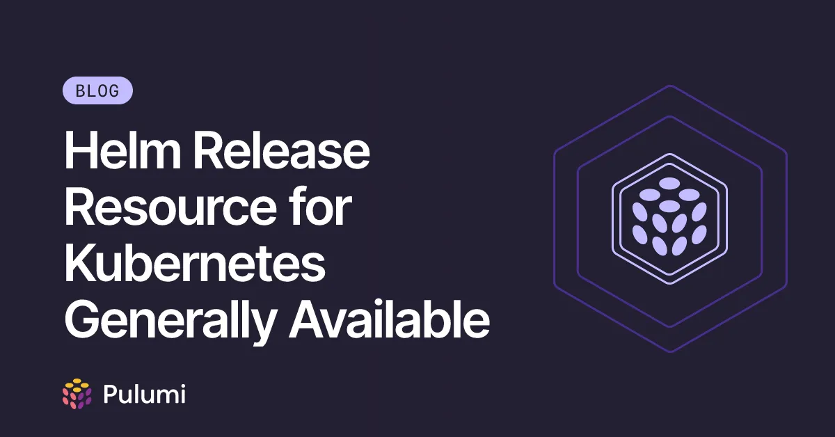 Helm Release Resource for Kubernetes Generally Available
