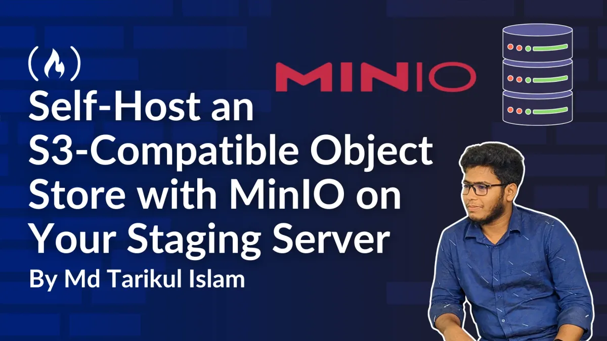 How to Self‑Host an S3‑Compatible Object Store with MinIO on Your Staging Server (and Save Hundreds
