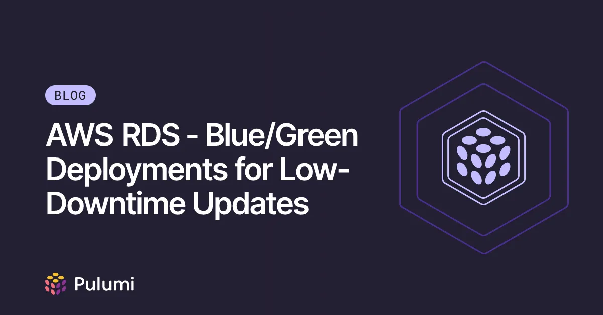 AWS RDS - Blue/Green Deployments for Low-Downtime Updates