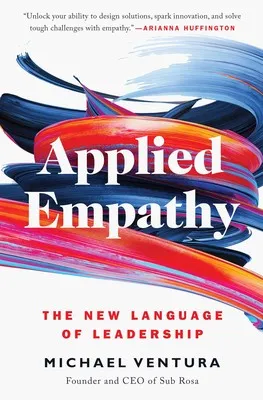 Q&A on the Book Applied Empathy: The New Language of Leadership