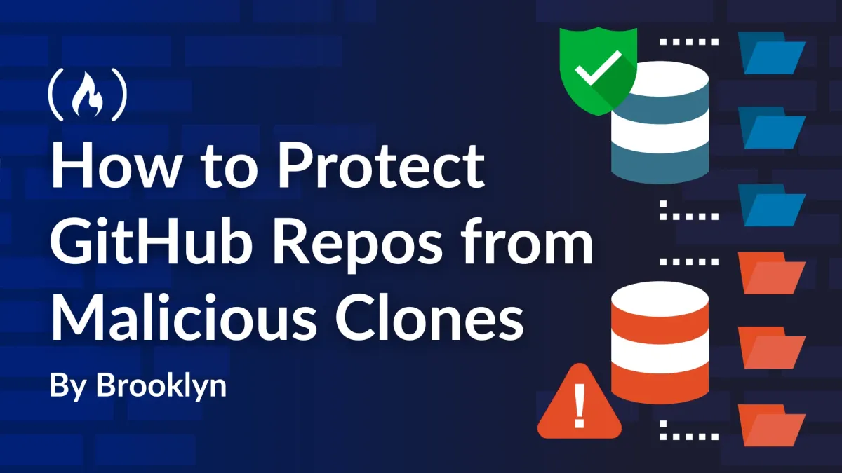 How to Protect Your GitHub Repos Against Malicious Clones