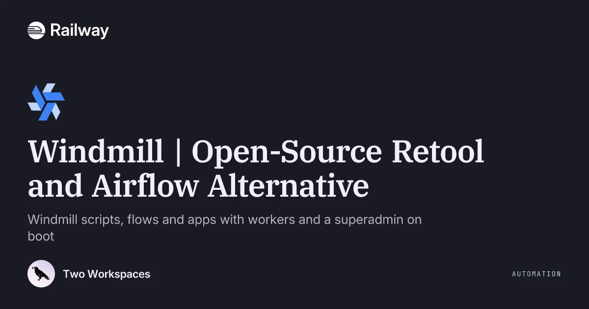 Windmill | Open-Source Retool and Airflow Alternative