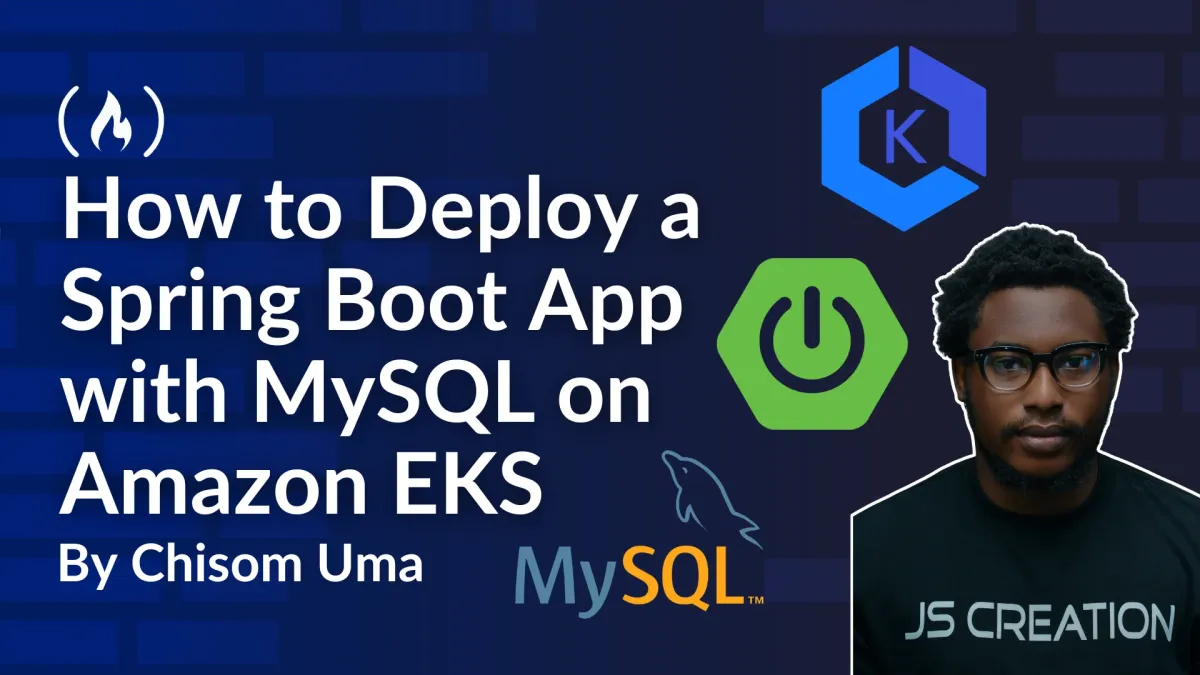 How to Deploy a Spring Boot App with MySQL on Amazon EKS
