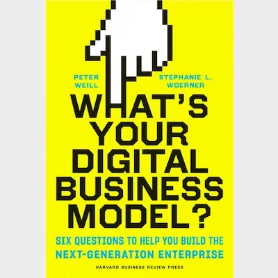 Q&A on the Book What’s Your Digital Business Model