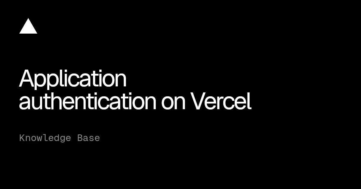 Application authentication on Vercel
