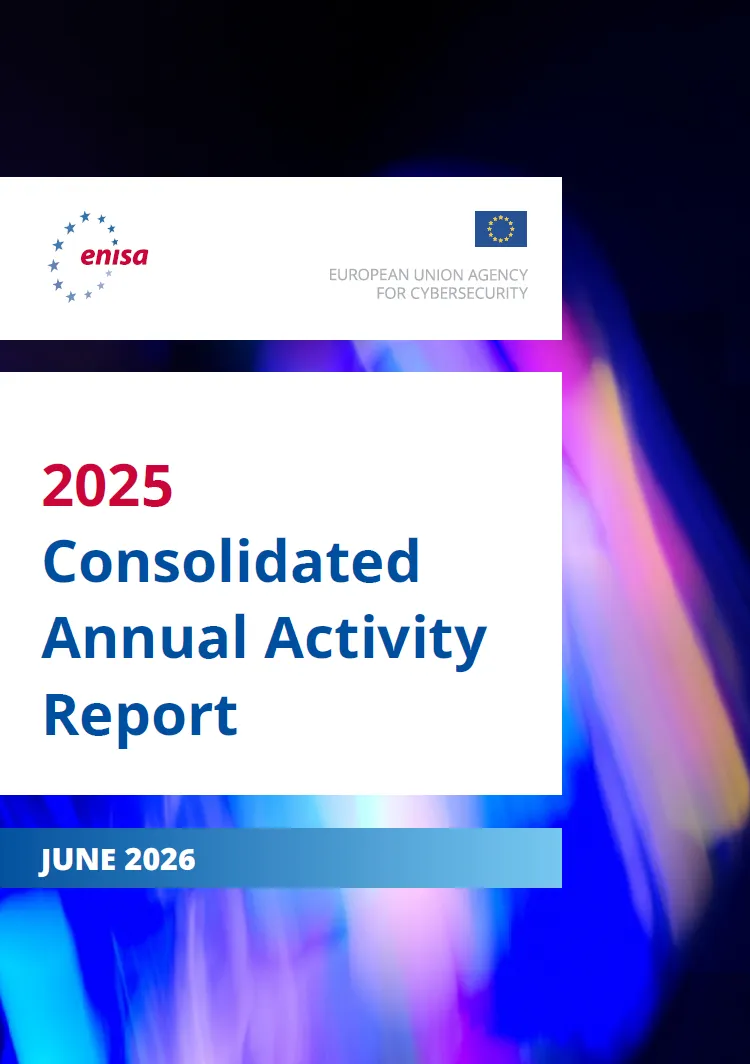 ENISA Consolidated Annual Activity Report 2025