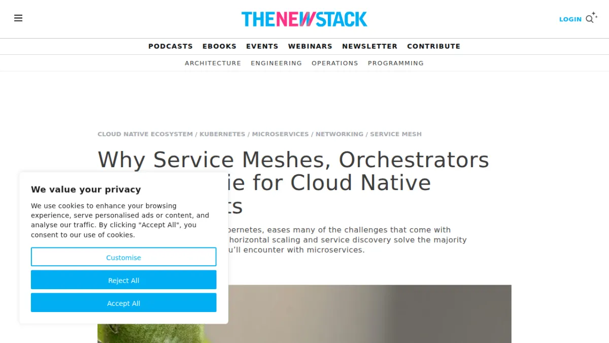 Why Service Meshes, Orchestrators Are Do or Die for Cloud Native Deployments