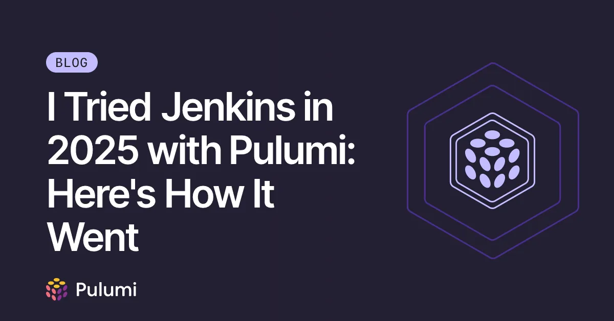 I Tried Jenkins in 2025 with Pulumi: Here
