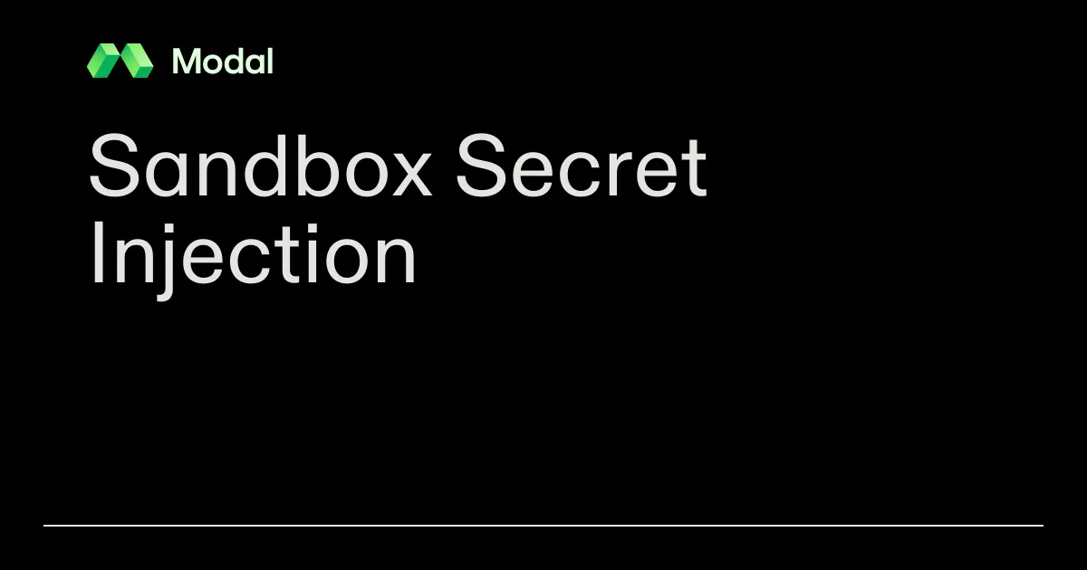 Sandbox Secret Injection