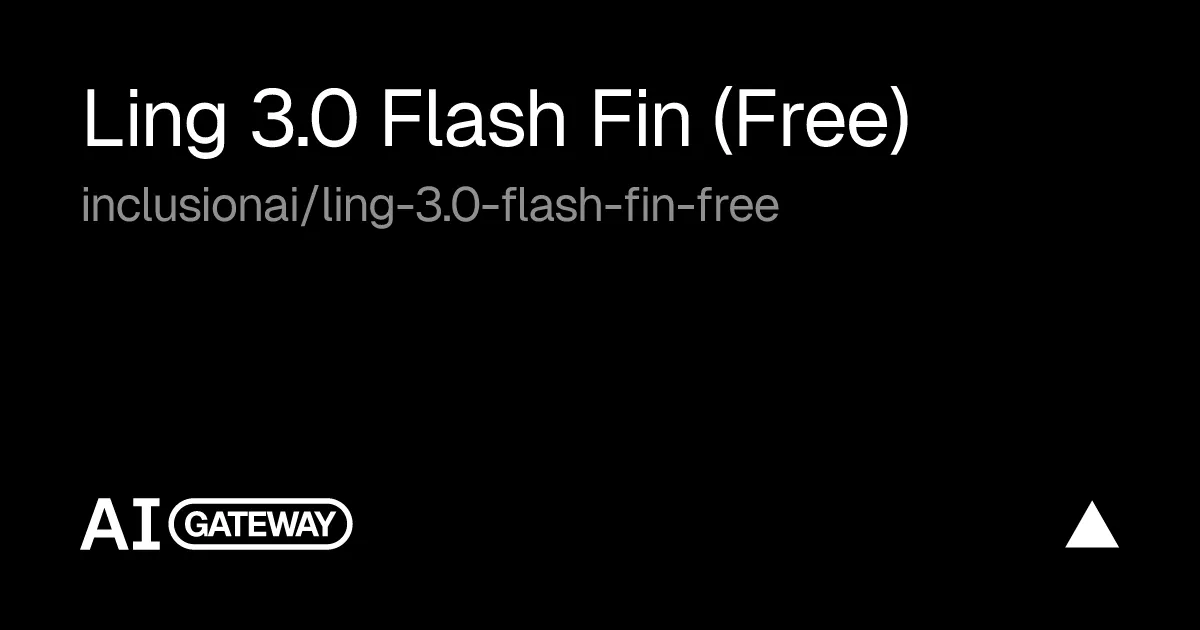Ling 3.0 Flash Fin (Free) API & Pricing
