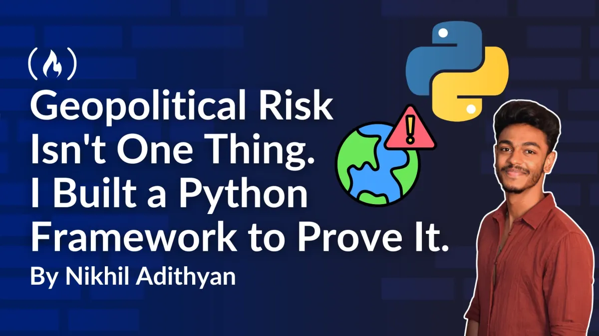 Geopolitical Risk Isn't One Thing. I Built a Python Framework to Prove It