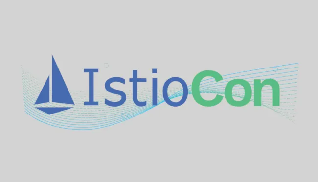 5 Key Takeaways from IstioCon 2021