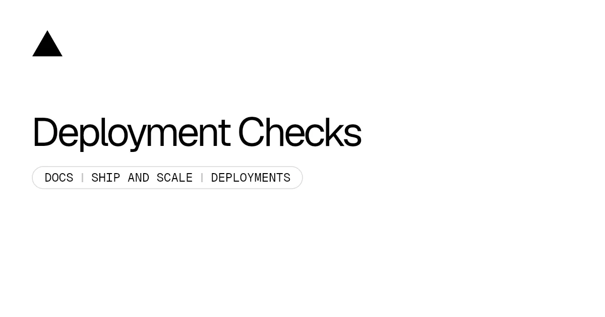Deployment Checks