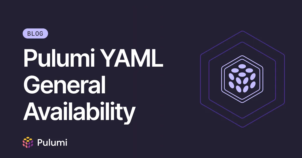 Pulumi YAML General Availability