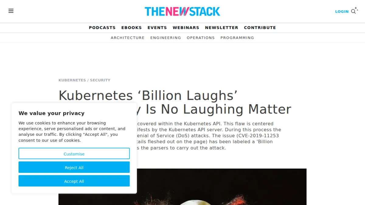 Kubernetes ‘Billion Laughs’ Vulnerability Is No Laughing Matter