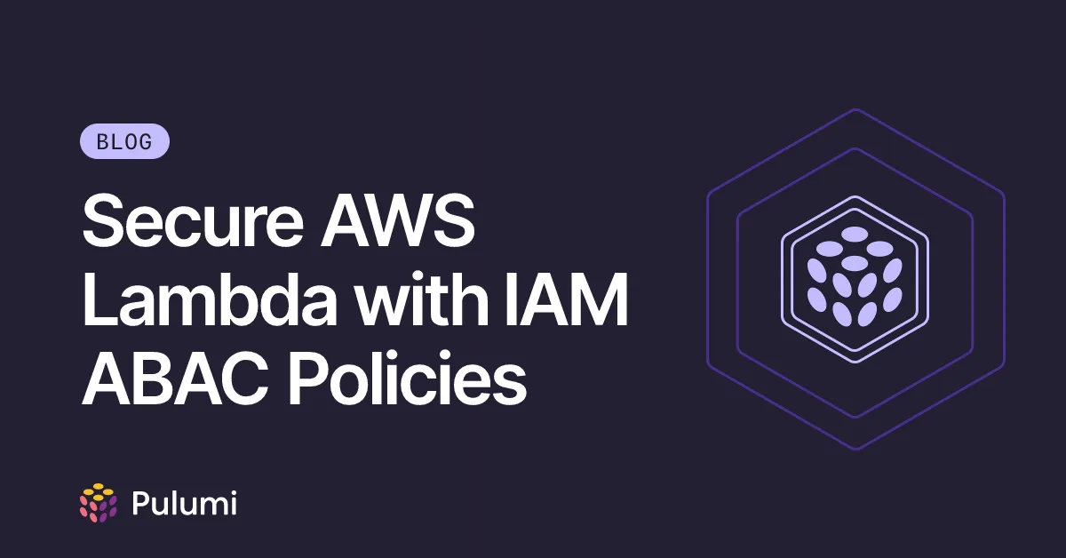 Secure AWS Lambda with IAM ABAC Policies