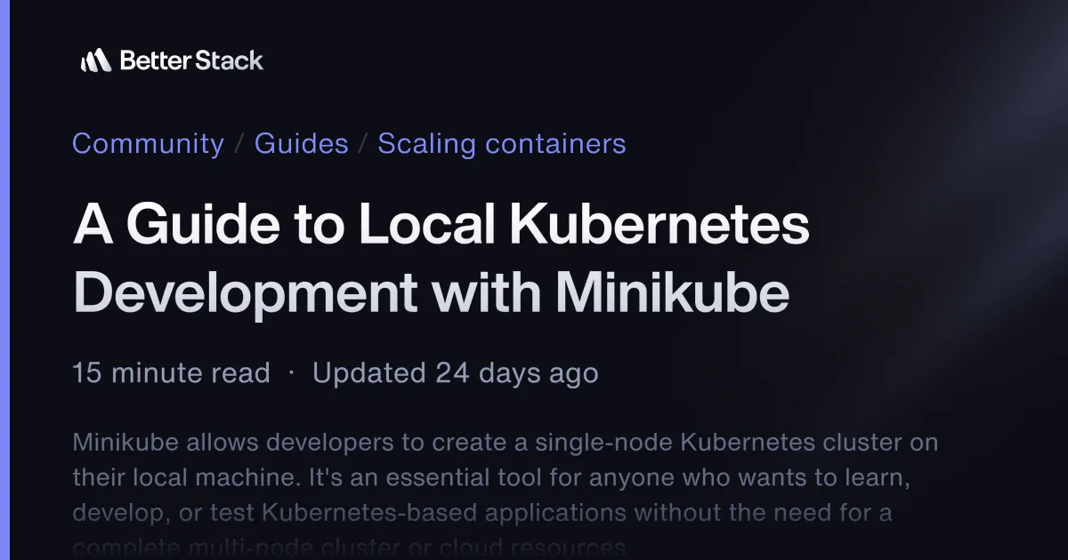A Guide to Local Kubernetes Development with Minikube