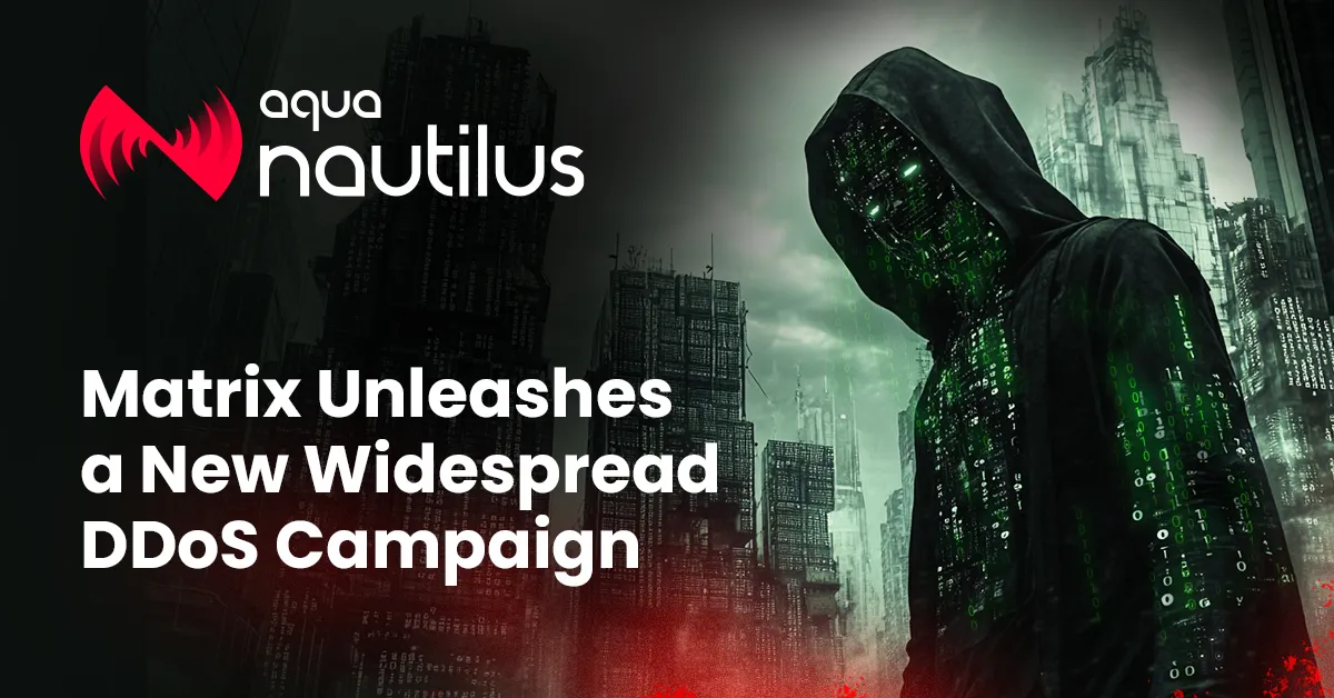 Matrix Unleashes A New Widespread DDoS Campaign