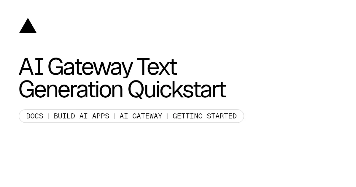 AI Gateway Text Generation Quickstart