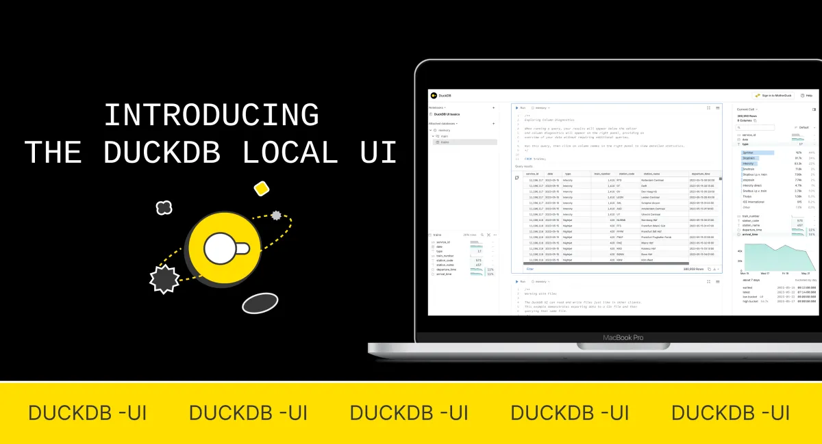 Meet the New DuckDB Local UI: Analyze Data Visually, Right Where It Lives