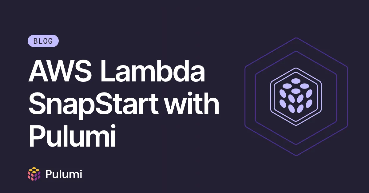 AWS Lambda SnapStart with Pulumi