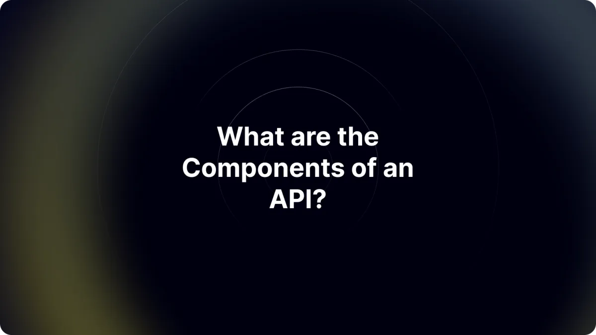 What are the Components of an API?