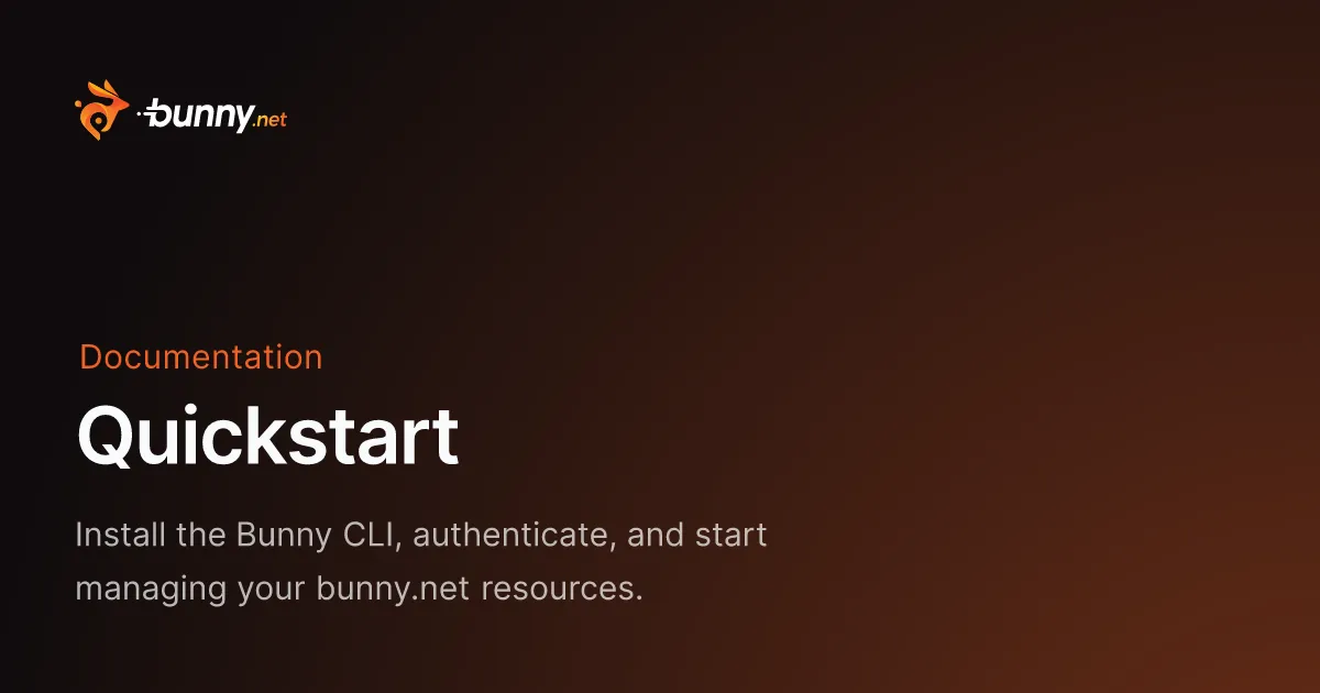 Quickstart - bunny.net Documentation