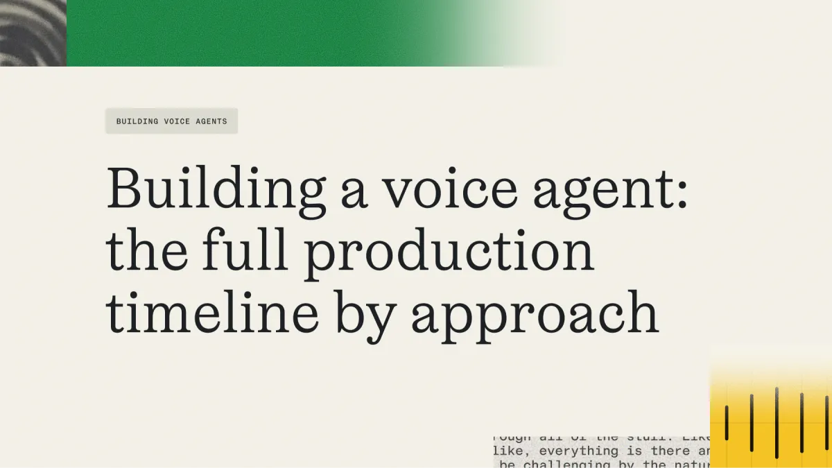 Building a voice agent: the full production timeline for both approaches