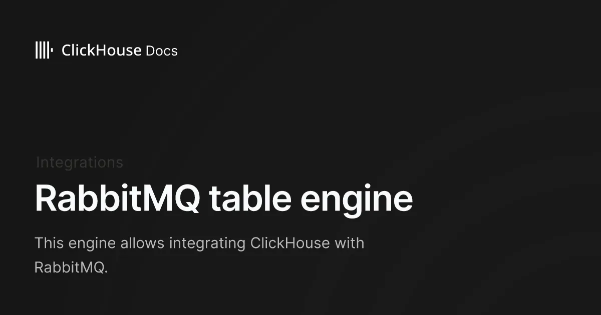 RabbitMQ table engine - ClickHouse Documentation