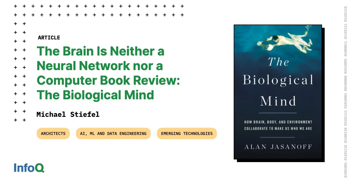 The Brain is Neither a Neural Network Nor a Computer: Book Review of The Biological Mind