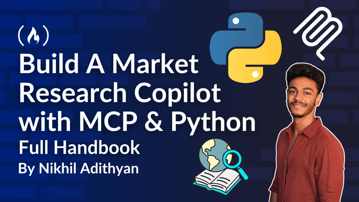How to Build a Market Research Copilot with MCP and Python [Full Handbook]