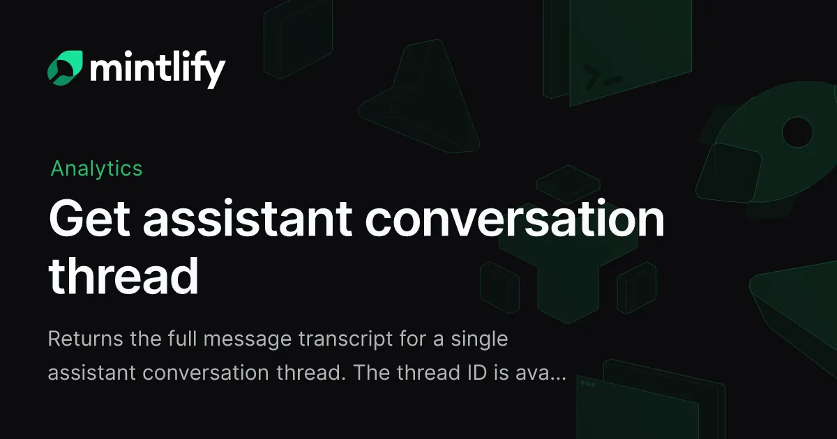 Get assistant conversation thread - Mintlify