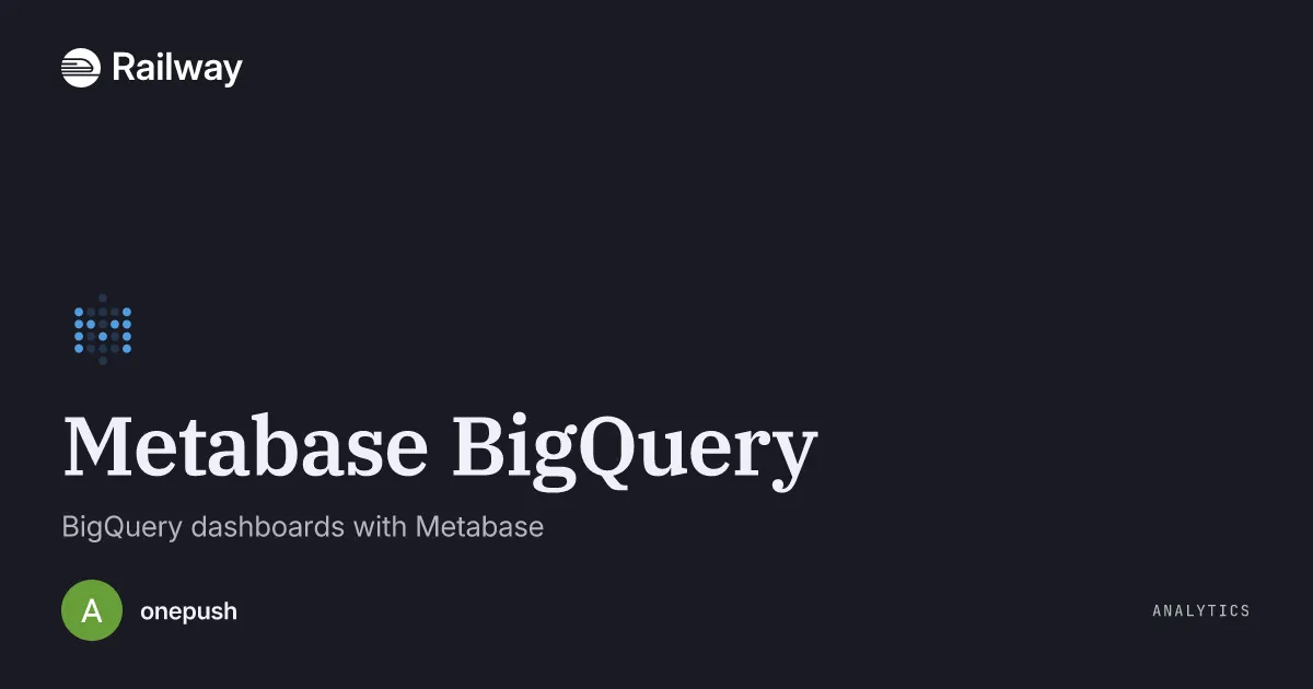 Deploy & Host Metabase BigQuery