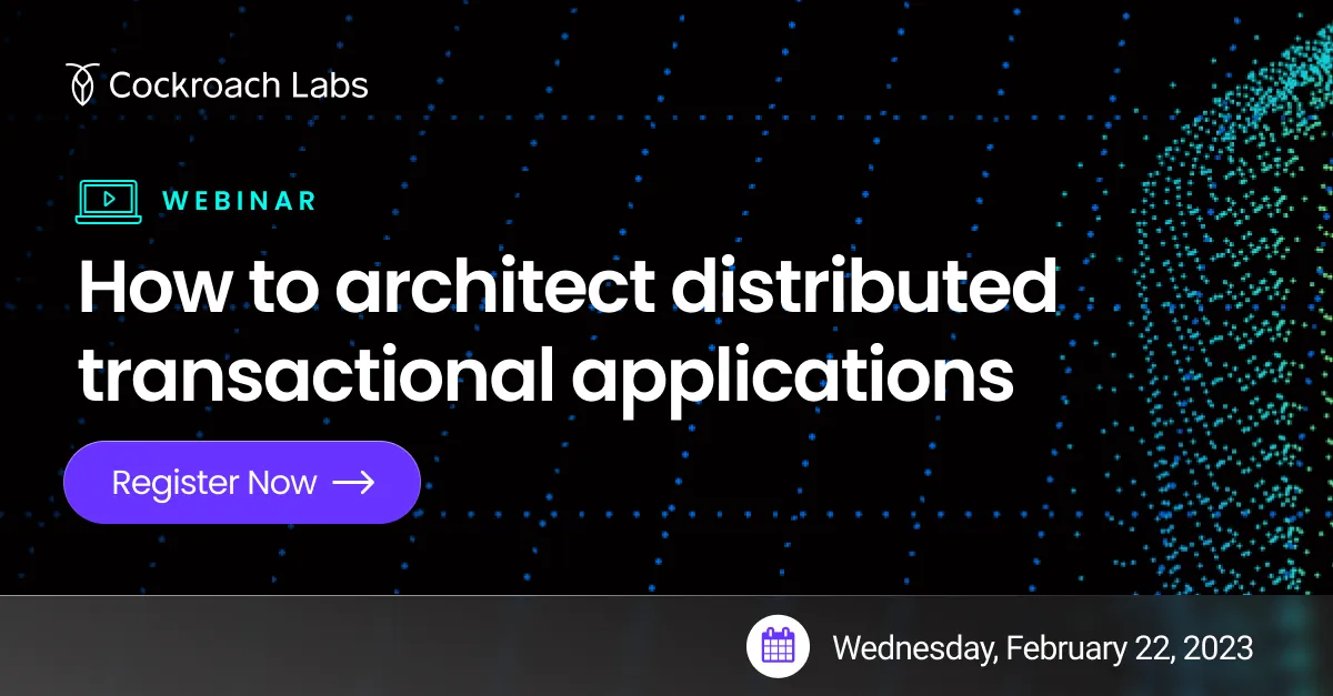 [Webinar] How to architect distributed transactional applications