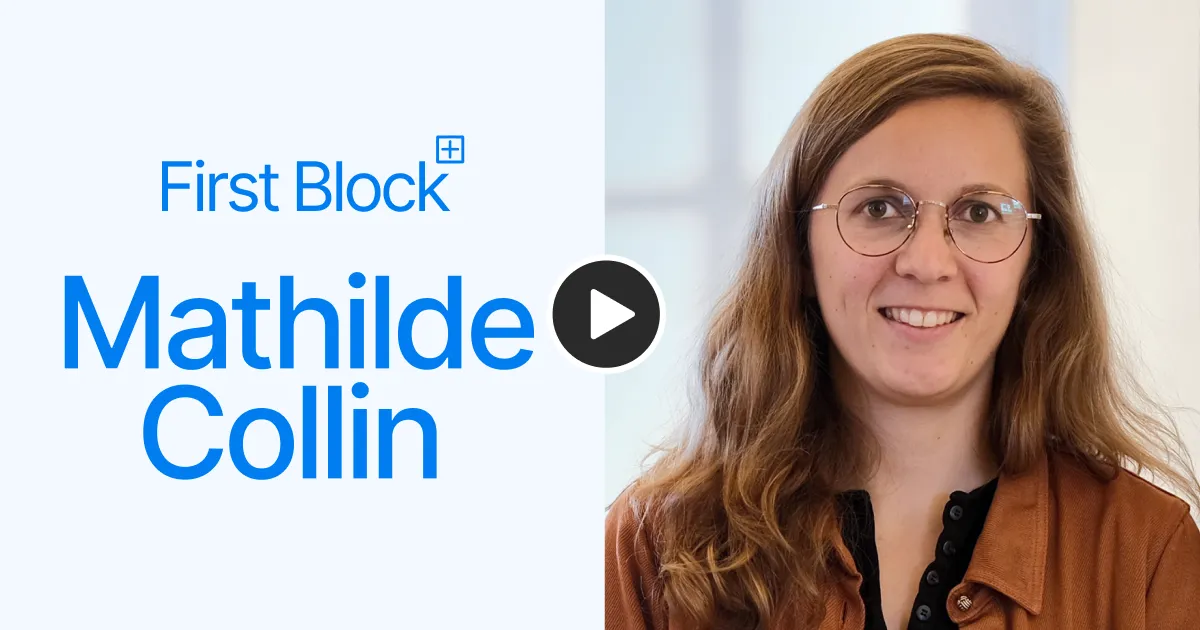 First Block with Mathilde Collin, Co-Founder and CEO of Front