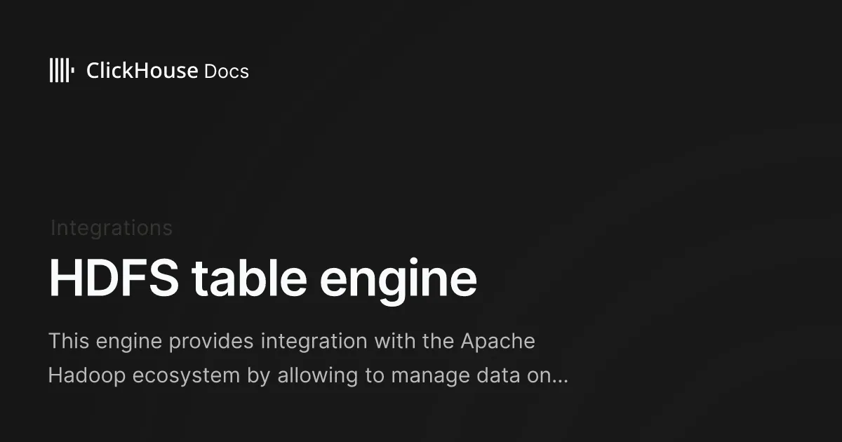 HDFS table engine - ClickHouse Documentation